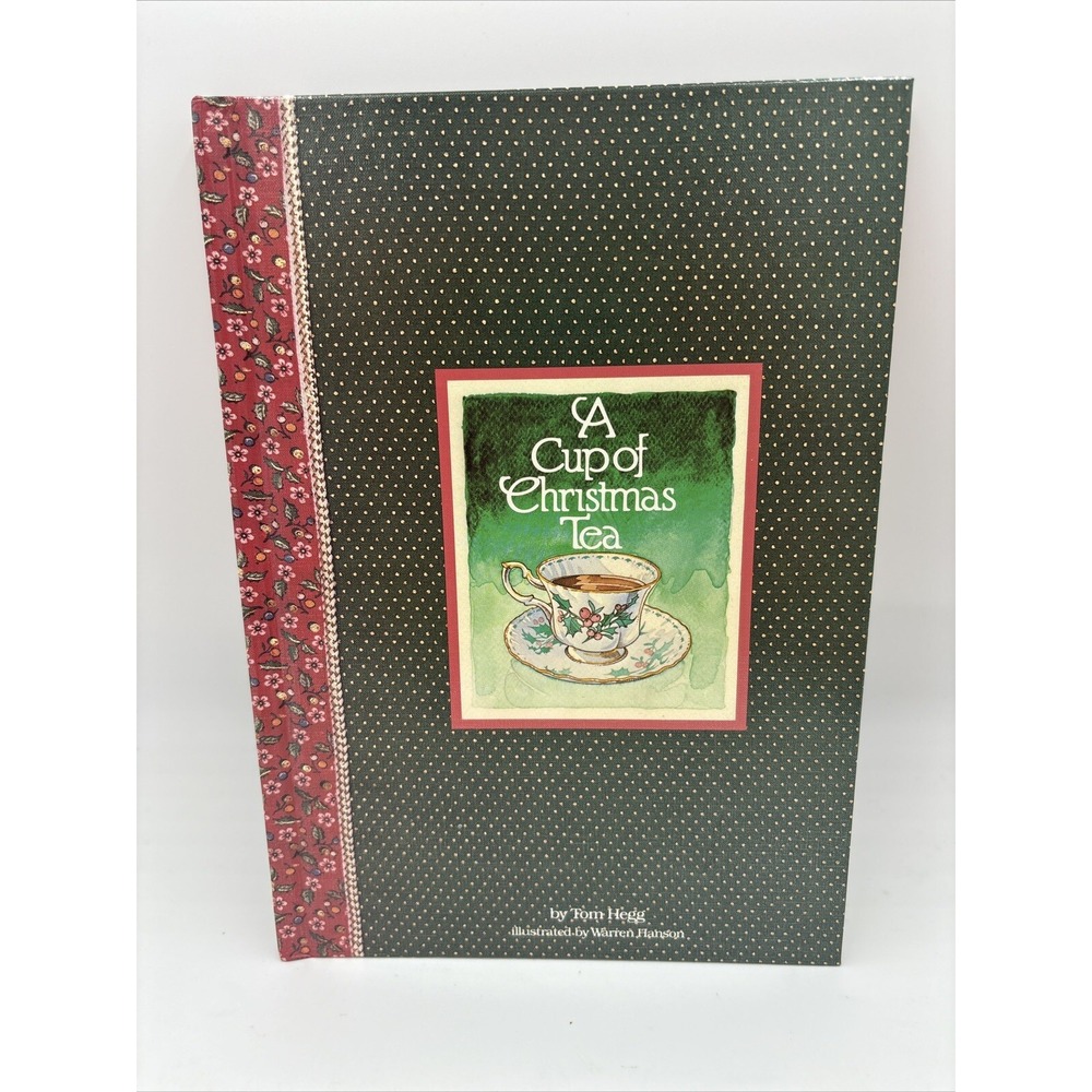 A Cup of Christmas Tea by Tom Hegg & illustrated by Warren Hanson Signed